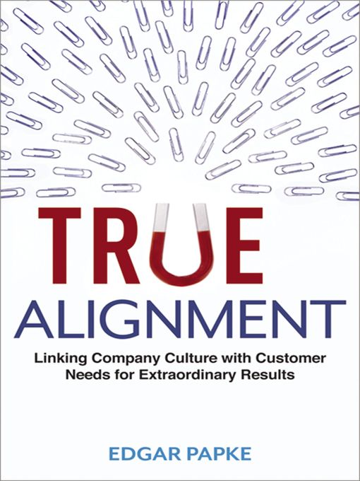 Title details for True Alignment by Edgar Papke - Available